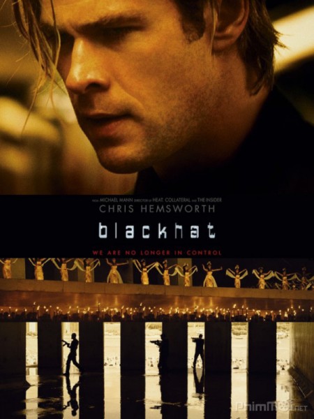 Đánh giá phim Blackhat (Trùm mũ đen): Khi hacker nổi giận